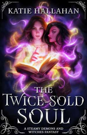 The Twice-Sold Soul de Katie Hallahan