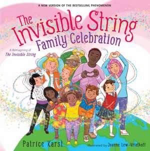 The Invisible String Family Celebration de Patrice Karst