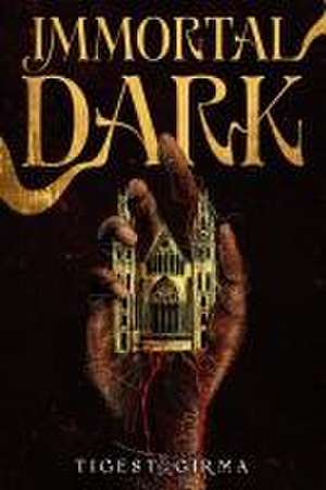 Immortal Dark (Standard Edition) de Tigest Girma