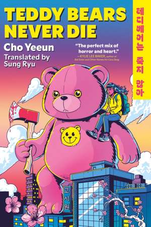 Teddy Bears Never Die de Yeeun Cho