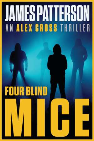 Four Blind Mice de James Patterson