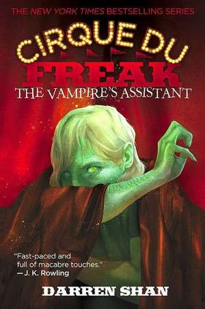 Cirque Du Freak #2: The Vampire's Assistant: Book 2 in the Saga of Darren Shan de Darren Shan