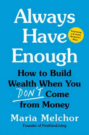 Always Have Enough de Maria Melchor
