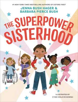 The Superpower Sisterhood de Jenna Bush Hager