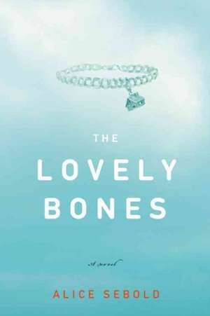 The Lovely Bones de Alice Sebold