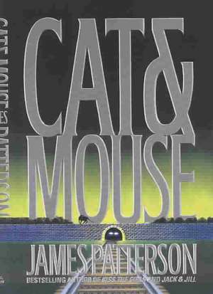 Cat & Mouse de James Patterson