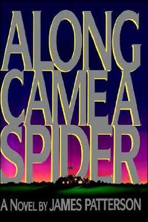 Along Came a Spider de James Patterson