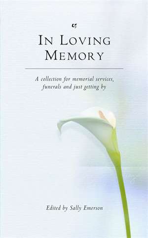 Emerson, S: In Loving Memory de Sally Emerson