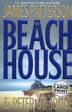 The Beach House de James Patterson