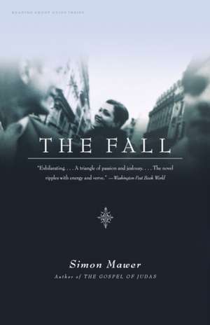 The Fall: A Novel de Simon Mawer