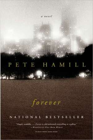 Forever: A Novel de Pete Hamill