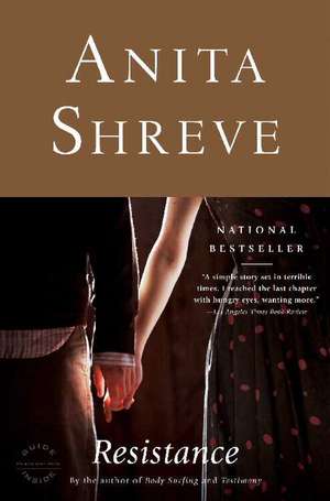 Resistance de Anita Shreve