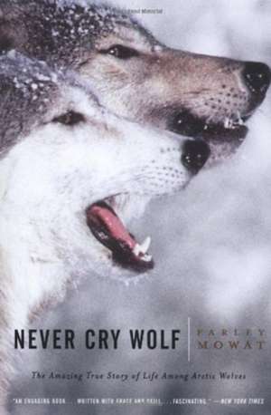 Never Cry Wolf de Farley Mowat