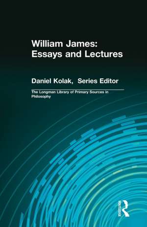 William James: Essays and Lectures de William James