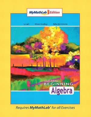 Beginning Algebra MML Edition de Margaret L. Lial