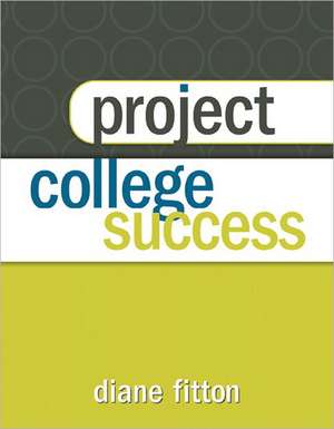 Project College Success de Diane Fitton