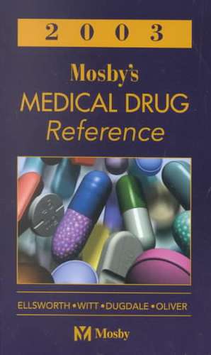 Mosbys Drug Reference 2003 de Allan G. Ellsworth