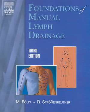 Foundations of Manual Lymph Drainage de Michael Földi