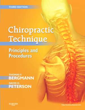 Chiropractic Technique: Principles and Procedures de Thomas F. Bergmann