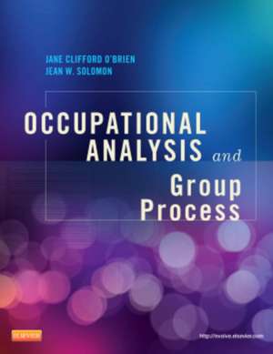 O'Brien, J: Occupational Analysis and Group Process