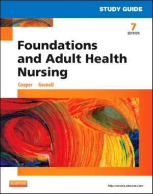 Study Guide for Foundations and Adult Health Nursing de Kim Cooper