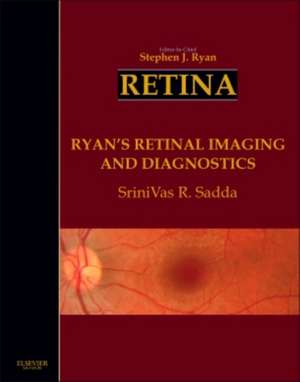 Ryan's Retinal Imaging and Diagnostics de Stephen J. Ryan