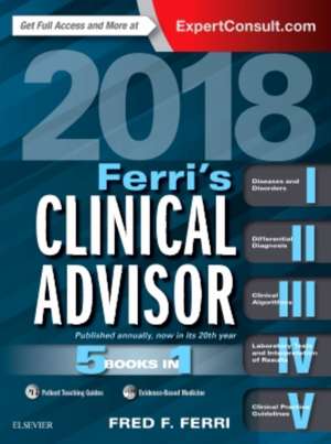 Ferri's Clinical Advisor 2018: 5 Books in 1 de Fred F. Ferri