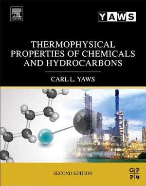 Thermophysical Properties of Chemicals and Hydrocarbons de Carl L. Yaws