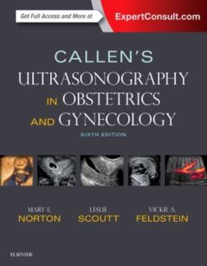 Callen's Ultrasonography in Obstetrics and Gynecology de Mary E Norton