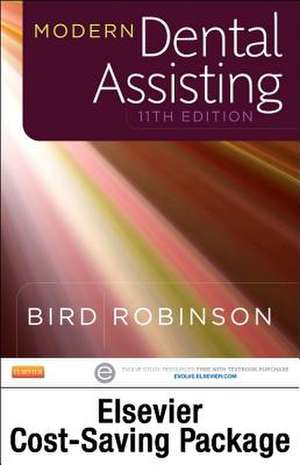 Modern Dental Assisting - Text and Elsevier Adaptive Learning and Elsevier Adaptive Quizzing Package de Doni L. Bird