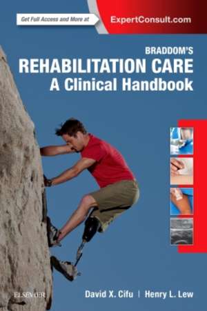 Braddom's Rehabilitation Care: A Clinical Handbook de David X. Cifu