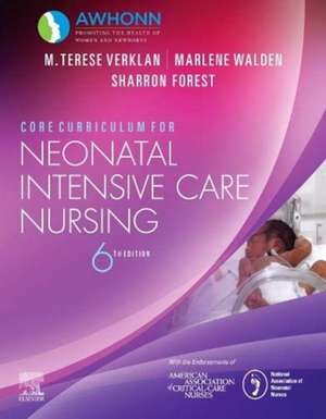 Core Curriculum for Neonatal Intensive Care Nursing de AWHONN