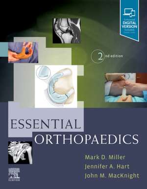 Essential Orthopaedics de Mark D. Miller