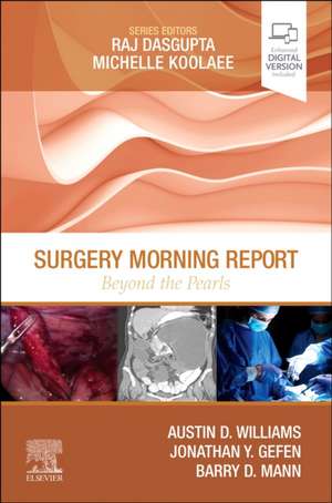 Surgery Morning Report: Beyond the Pearls de Austin D. Williams