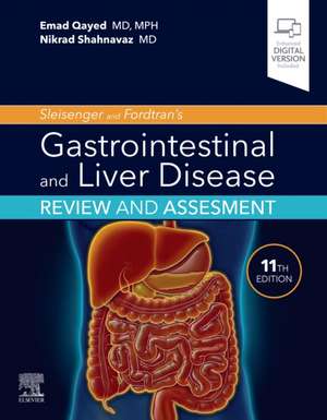 Sleisenger and Fordtran's Gastrointestinal and Liver Disease Review and Assessment de Emad Qayed