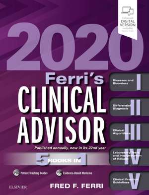 Ferri's Clinical Advisor 2020: 5 Books in 1 de Fred F. Ferri