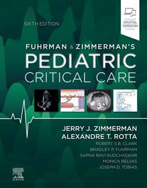 Fuhrman and Zimmerman's Pediatric Critical Care de Jerry J. Zimmerman