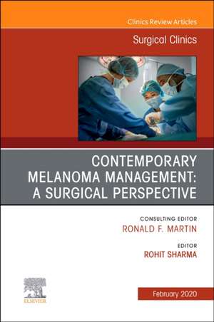 Melanoma, An Issue of Surgical Clinics de Rohit Sharma