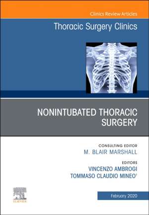 Nonintubated Thoracic Surgery, An Issue of Thoracic Surgery Clinics de Tommaso C. Mineo