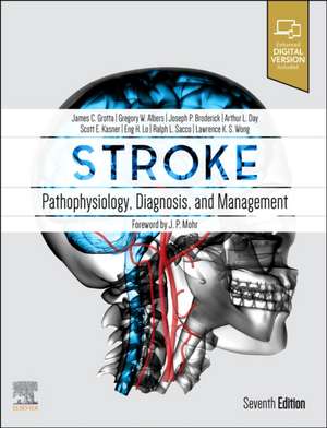 Stroke: Pathophysiology, Diagnosis, and Management de James C. Grotta