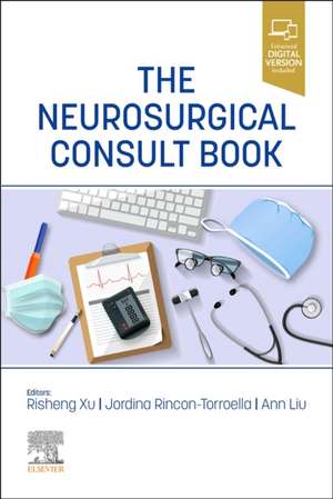 The Neurosurgical Consult Book de Risheng Xu