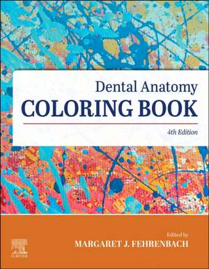 Dental Anatomy : Coloring Book de ELSEVIER