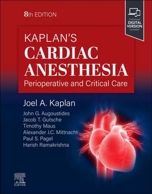 Kaplan's Cardiac Anesthesia de Joel A. Kaplan