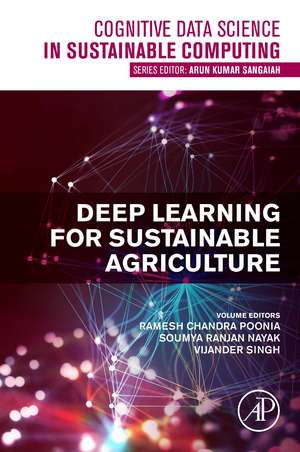 Deep Learning for Sustainable Agriculture de Ramesh Chandra Poonia