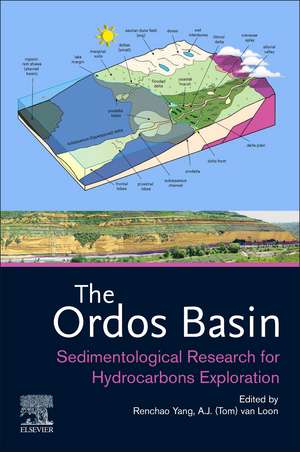 The Ordos Basin: Sedimentological Research for Hydrocarbons Exploration de Renchao Yang