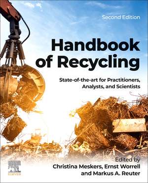 Handbook of Recycling: State-of-the-art for Practitioners, Analysts, and Scientists de Christina Meskers