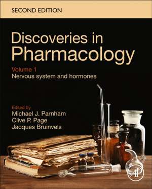 Discoveries in Pharmacology - Volume 1 - Nervous System and Hormones de Clive Page