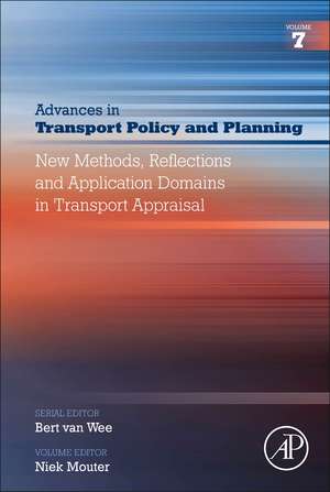 New Methods, Reflections and Application Domains in Transport Appraisal de Niek Mouter