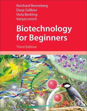 Biotechnology for Beginners de Reinhard Renneberg