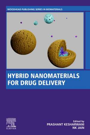 Hybrid Nanomaterials for Drug Delivery de Prashant Kesharwani